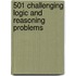 501 Challenging Logic and Reasoning Problems
