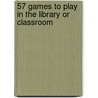 57 Games to Play in the Library or Classroom door Fay Edwards