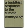 A Buddhist Response to the Climate Emergency door John Stanley
