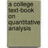 A College Text-Book On Quantitative Analysis