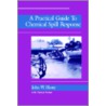 A Practical Guide to Chemical Spill Response door Patricia E. Foster