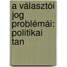 A Választói Jog Problémái: Politikai Tan door Olivr Nagy Ettevnyi