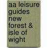 Aa Leisure Guides New Forest & Isle Of Wight by Helen Livingston