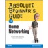 Absolute Beginner's Guide To Home Networking