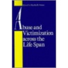Abuse And Victimization Across The Life Span door Martha B. Straus