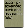 Acca - P7 Advanced Audit And Assurance (Glo) by Bpp Learning Media Ltd