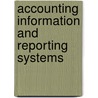 Accounting Information And Reporting Systems door Duraiappah Anandarajah