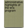 Administrative Highlights of the Wra Program door United States War Relocation Authority