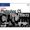 Adobe Photoshop Cs Type Effects [with Cdrom] by Ron Grebler