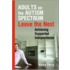Adults on the Autism Spectrum Leave the Nest