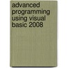 Advanced Programming Using Visual Basic 2008 door Julia Case Bradley