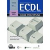 Advanced Training For Ecdl - Word Processing by Claire Rourke