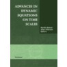 Advances in Dynamic Equations on Time Scales door Martin Bohner