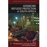 Advancing Refugee Protection In South Africa by Jeff Handmaker