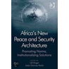 Africa's New Peace And Security Architecture door Onbekend