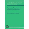 Algebraic Topology Via Differential Geometry by Max Karoubi