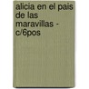Alicia En El Pais de Las Maravillas - C/6pos door Lewis Carroll