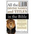 All The Divine Names And Titles In The Bible