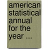 American Statistical Annual for the Year ... by Richard Swainson Fisher