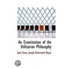 An Examination Of The Utilitarian Philosophy by Joseph Bickersteth Mayor