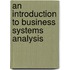 An Introduction To Business Systems Analysis