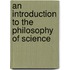 An Introduction To The Philosophy Of Science