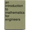 An Introduction to Mathematics for Engineers door Stephen Lee
