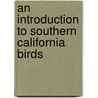 An Introduction to Southern California Birds by Herbert Clarke