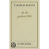 An die gesittete Welt ( Frankfurter Ausgabe) by Thomas Mann