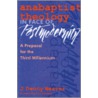 Anabaptist Theology in Face of Postmodernity door J. Denny Weaver