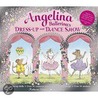 Angelina Ballerina's Dress-Up And Dance Show door Katharine Holabird