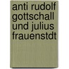 Anti Rudolf Gottschall Und Julius Frauenstdt door Moritz M�Ller