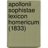 Apollonii Sophistae Lexicon Homericum (1833) by Rhodius Apollonius