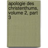 Apologie Des Christenthums, Volume 2, Part 3 door Franz Hettinger