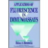 Applications Of Fluorescence In Immunoassays door Ilkka A. Hemmoila