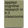 Applied Cognitive Research in K-3 Classrooms door S. Kenneth Thurman