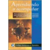 Aprendiendo a Acompanar / Learning to Assist door Ruben Armendariz Ramirez