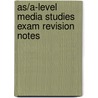As/A-Level Media Studies Exam Revision Notes by David Probert
