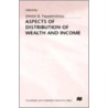 Aspects Of Distribution Of Wealth And Income door Onbekend