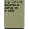 Augustus And His Smile In Somali And English door Catherine Rayner