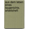 Aus dem Leben eines Taugenichts. Arbeitsheft door Joseph von Eichendorff