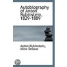 Autobiography Of Anton Rubinstein, 1829-1889 door Anton Rubinstein