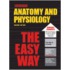 Barron's Anatomy and Physiology the Easy Way