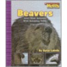 Beavers And Other Animals With Amazing Teeth door Susan Labella