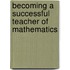 Becoming a Successful Teacher of Mathematics