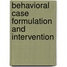 Behavioral Case Formulation and Intervention by Peter Sturmey