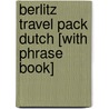 Berlitz Travel Pack Dutch [With Phrase Book] door Berlitz Publishing