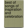 Best of Songs of Inspiration and Celebration door Onbekend