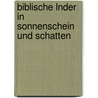 Biblische Lnder in Sonnenschein Und Schatten by Anonymous Anonymous
