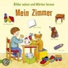 Bilder sehen und Wörter lernen: Mein Zimmer door Sandra Ladwig
